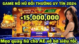 Quay hũ online  Mẹo quay hũ bigwin về bờ siêu tốc  Game nổ hũ đổi thưởng 2024