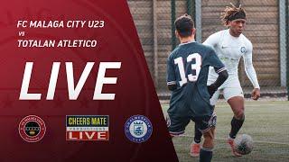 LIVE FOOTBALL FC MALAGA CITY U23 vs TOTALAN ATLETICO