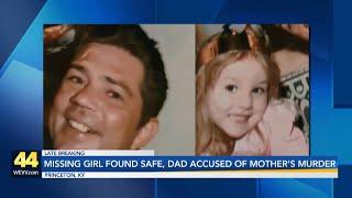 Missing Kentucky girl found safe Dad accused of mothers murder taken into custody