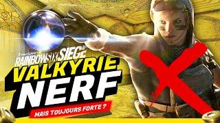 GROS NERF pour VALKYRIE  TOUJOURS FORTE ?  Rainbow Six Siege