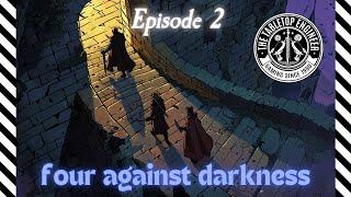 Four Against Darkness - Solo Play - Episode 2