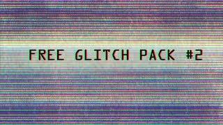 FREE_GLITCH_PACK_#2  Бесплатные глитч эффекты