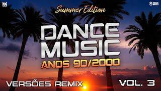 Dance 902000 - Versões Remix Vol. 3 ️ Summer Edition  DJ MorpheuZ & @RegisMello