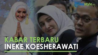 Kabar Terbaru Ineke Koesherawati yang Setia Menunggu Kebebasan Suami Terjerat Kasus Korupsi