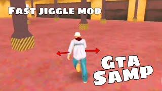 Fast Jiggle mod for GTA SAMP Android God mode movement