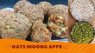 Oats Mung Appe  ओट्स मुंग अप्पे  Healthy Quick And Easy Recipe