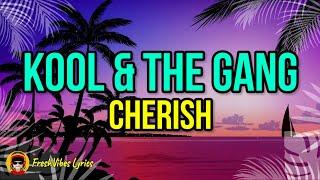 Kool & The Gang - Cherish LYRICS