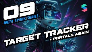 Target Tracker and Portals again - Meta Spark Beginner Series 2023