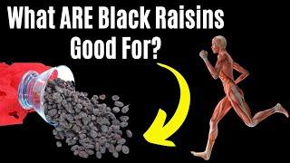 ◼ What Are Black Raisins Good For  Black Raisins Nutrients  Incredible Benefits of Black Raisin