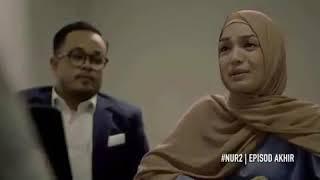 Nur 2 - Episod Akhir