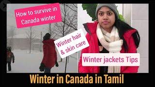 Winter in Canada TamilTips to survive -30°Hair and skin careWinter jackets