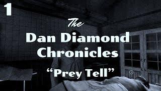 The Dan Diamond Chronicles Prey Tell Part 1 The Devils Daughter