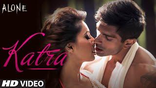 OFFICIAL Katra Katra - Uncut Video Song  Alone  Bipasha Basu  Karan Singh Grover