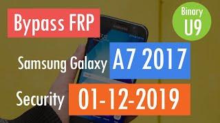 Bypass FRP Google Account Samsung A7 2017 A720F Android 8 Binary U9 December 2019