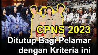 6 Kriteria Yang Tidak Bisa Daftar CPNS 2023 Gak Percaya?