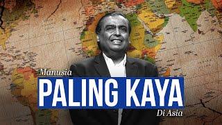 Mukesh Ambani - Terpaling Kaya Di Asia