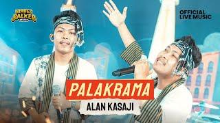 ALAN KASAJI - PALAKRAMA Official Live Music