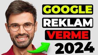SIFIRDAN GOOGLE REKLAM NASIL VERİLİR - Google Ads Reklam Verme 2024
