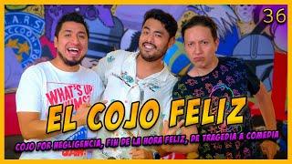 LA PENSIÓN #36 con EL COJO FELIZ  el fin de LA HORA FELIZ transformar una tragedia en comedia