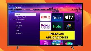 Cómo INSTALAR Canales  Aplicaciones en ROKU TV  