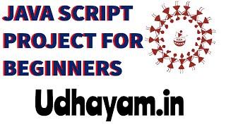 Udhayan - Udhayam.in - JS Project Introduction for Beginners