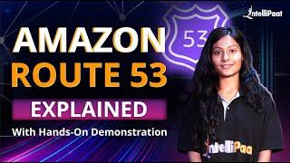 What is Amazon Route 53  Amazon Route 53  DNS With Route 53  AWS Route 53 Tutorial  Intellipaat