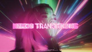 Neon Transitions  Teaser