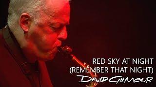 David Gilmour - Red Sky At Night Remember That Night