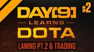 Day9 Learns Dota - 2. Laning pt. 2 & Trading Lesson w coach Purge