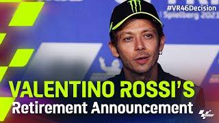 Valentino Rossi is retiring 