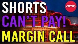 SHORTS CAN’T PAY FOR MARGIN CALLS THIS IS HUGE - AMC Stock Short Squeeze Update