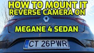 How to mount it reverse camera on Megane 4 Sedanmontage caméra de recul