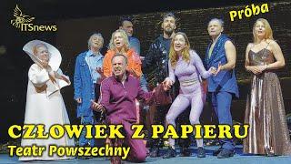 Teatr Powszechny. Człowiek z papieru. Antyopera na kredyt - Próba.