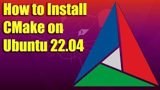 How to Install CMake on Ubuntu 22.04