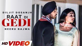 Diljit Dosanjh  Gedi Full Video Neeru Bajwa  Jatinder Shah  Latest Punjabi Songs 2024