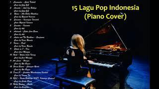 15 Lagu Indonesia Romantis - enak didengar dan menemani hari kerja piano cover