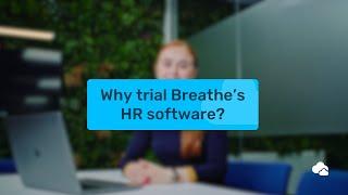 Why trial Breathes HR software?