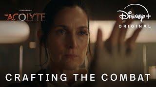 The Acolyte  Crafting the Combat  Streaming Tuesday on Disney+