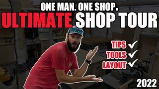 Ultimate ONE man shop layout  2022 Shop Tour  Woodworking