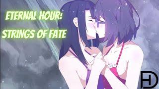 Eternal Hour Strings of Fate - Full Gameplay Story Dive into this Anime Adventure Story.