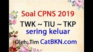 Soal CPNS 2019 Sering Muncul dan Pembahasan Kunci Jawaban  TWK TIU TKP