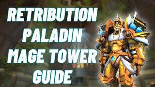 Retribution Paladin Mage Tower Guide  4k World of Warcraft  Mage Tower  Dragonflight