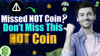 Missed NOT Coin ? Dont Miss HOT Coin 