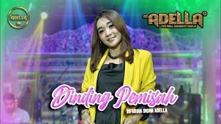 DINDING PEMISAH - Difarina Indra Adella - OM ADELLA