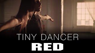 Tiny Dancer  Shot on RED