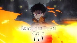 Fire Force  AMV  Brighter than Gold