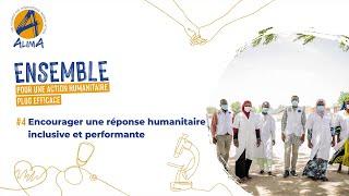 ENSEMBLE  Encourager une réponse humanitaire inclusive et performante  EP 4  ALIMA