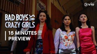 Nonton Bad Boys Vs Crazy Girls Ep. 5  15 Minutes Preview  Bad Boy Vs Crazy Girl  Viu Original