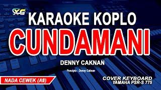 Cundamani Karaoke Nada Wanita Denny Caknan