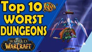 Top 10 Worst Dungeons in World of Warcrafts History